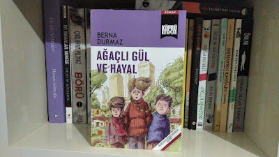 Ağaçlı Gül ve Hayal, Berna Durmaz, Günışığı Kitaplığı