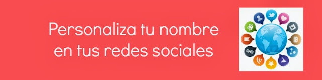 Personaliza tu nombre en todas las redes sociales