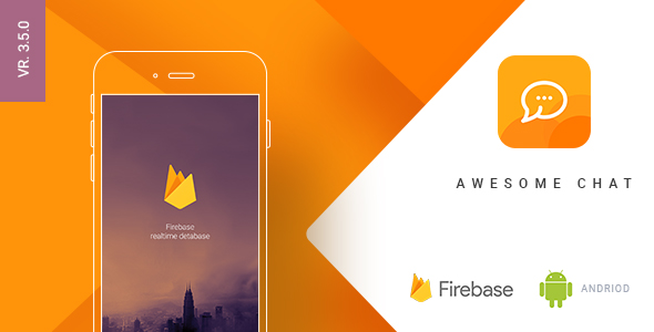 Awesome Chat v3.5.0 - Android Firebase Real-time Mobile Application