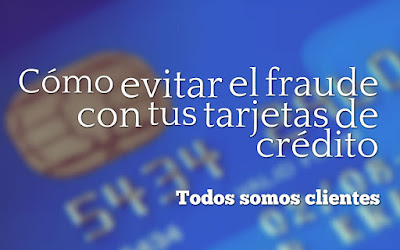 Cómo evitar el fraude con tus tarjetas de crédito