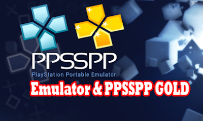  Download Emulator PPSSPP GOLD Android Versi Terbaru