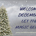 Welcome December Let the Magic Begin