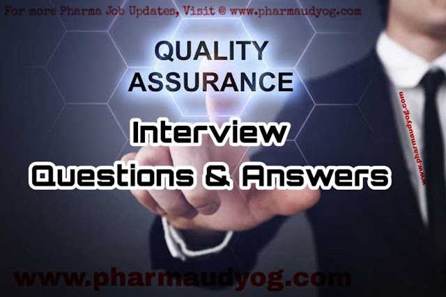 Quality Assurance | Pharma Interview Questions | Pharma Udyog