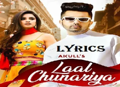 Akull - Laal Chunariya Lyrics | Chetna Pande | Mellow D, Dhruv Yogi