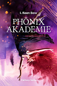 Phönixakademie - Sammelband 3 (Fantasy-Serie)