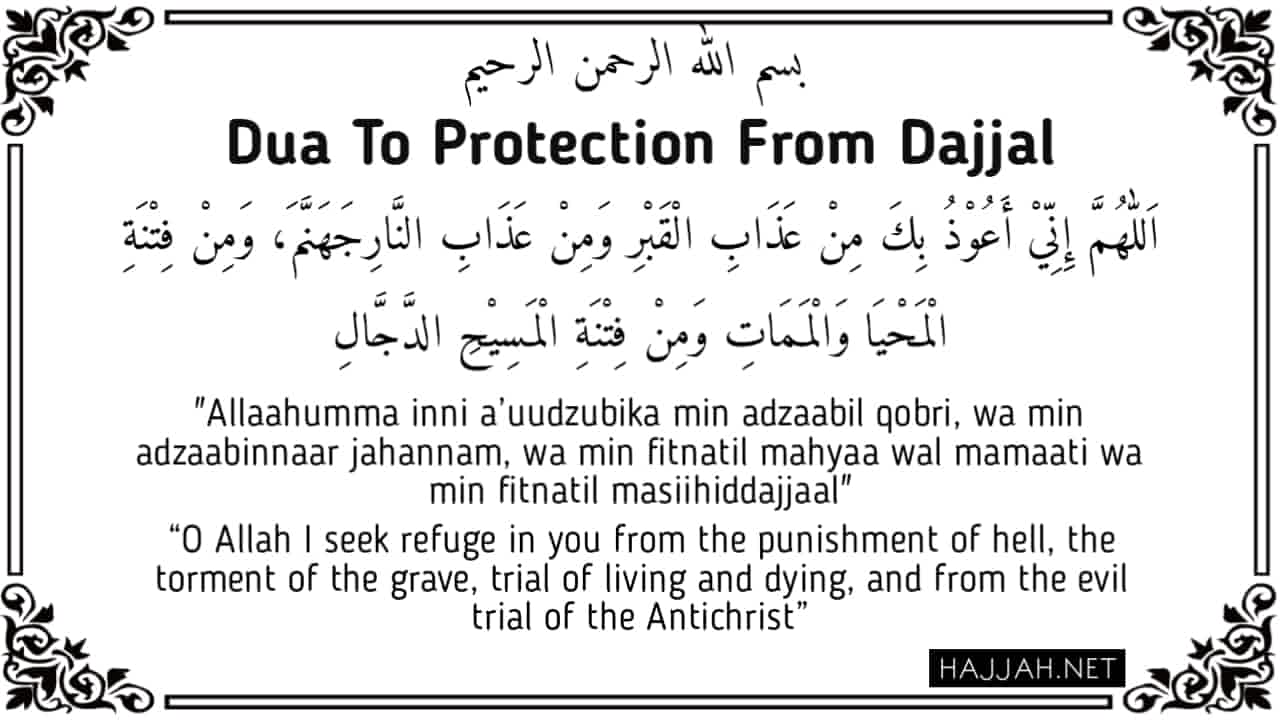 Dua To Protect From Dajjal [Antichrist] In Arabic English With Hadith