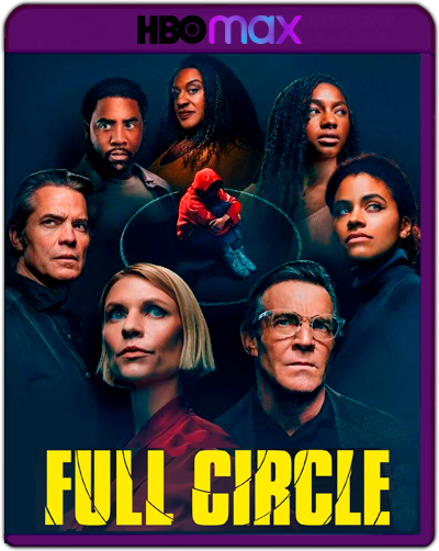 Full Circle: Season 1 (2023) 1080p HMAX WEB-DL Latino-Inglés [Subt.Esp] (Intriga. Drama)