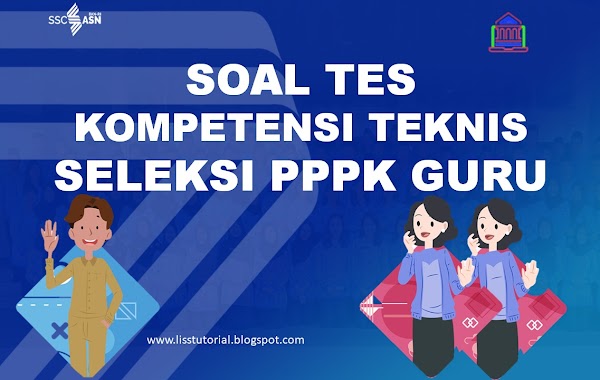 Soal Dan Jawaban Kompetensi Teknis Seleksi PPPK Guru