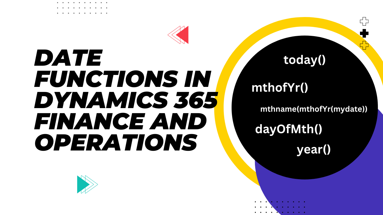 Some Useful Date functions in dynamics 365 F&O using X++