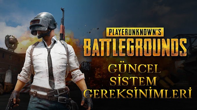 PUBG Güncel Sistem Gereksinimleri