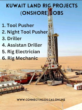 For one of our client in Kuwait we need professional drilling crew to join Land rig projects (onshore) for the following positions: