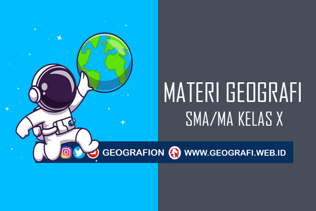 Kumpulan Materi PJJ Pelajaran Geografi SMA Kelas X