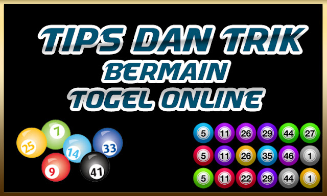 Tips Dan Trik Cara Bermain Togel Agar Selalu Menang