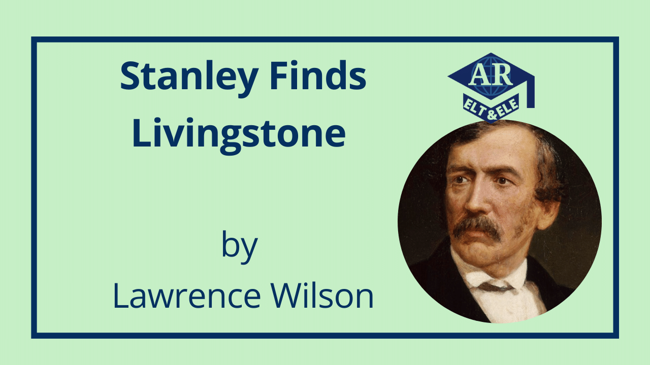 Summary of Stanley Finds Livingstone by Lawrence Wilson