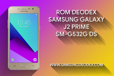 If you lot desire to modify the android organization ROM DEODEX SAMSUNG G532G DS