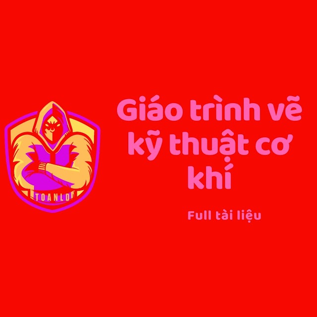 Giáo trình vẽ kỹ thuật cơ khí