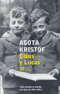 Claus y Lucas. Agota Kristof