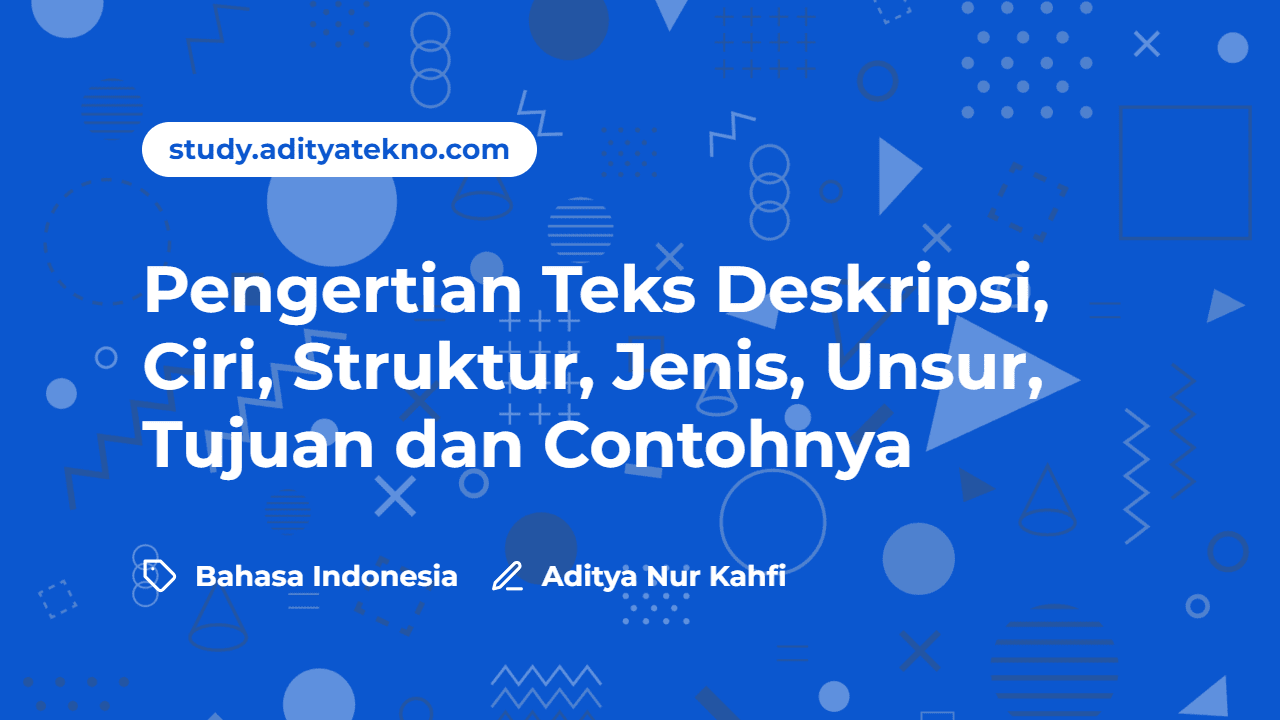 apa yang dimaksud dengan teks deskripsi