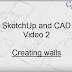 43-SketchUp and CAD - Creating Walls