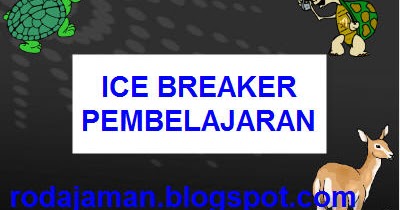 Contoh Ice Breaking Untuk Siswa - Contoh Raffa