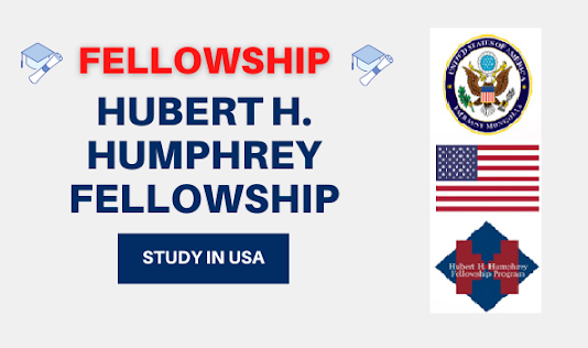 منحة هوبير همفري الممولة بالكامل في أمريكا للطلبة الدوليين 2024 Hubert Humphrey Fully Funded Scholarship in America 2024