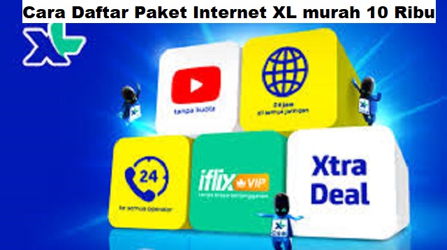 Cara Daftar Paket Internet XL Murah 10 Ribu