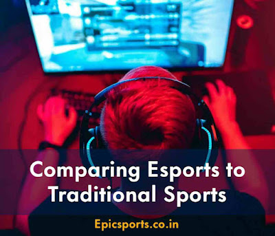 Epicsports | Comparing Esports to Traditional Sports