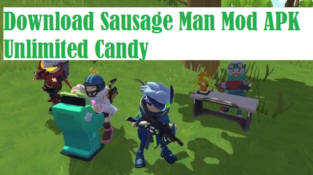 Download Sausage Man Mod APK Unlimited Candy Download Sausage Man Mod APK Unlimited Candy Terbaru