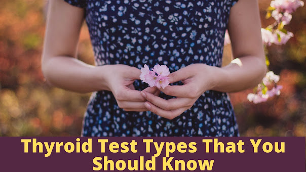 Thyroid Test Types
