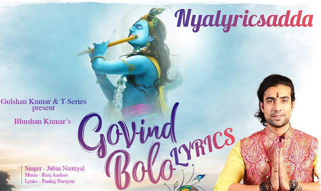 Govind Bolo Lyrics |Translation In Hindi And English | Jubin Nautiyal |