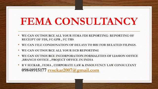 R V Seckar Consultant in FEMA , Corporate Law , Insolvency law, NBFC Compliances , incorporation of foreign companies in India 09848915177 rvsekar2007@gmail.com