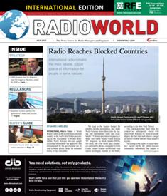 Radio World International - July 2017 | ISSN 0274-8541 | TRUE PDF | Mensile | Professionisti | Audio Recording | Broadcast | Comunicazione | Tecnologia
Radio World International is the broadcast industry's news source for radio managers and engineers, covering technology, regulation, digital radio, new platforms, management issues, applications-oriented engineering and new product information.