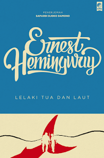 Lelaki Tua dan Laut, Ernest Hemingway