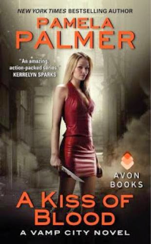 Early Review A Kiss Of Blood By Pamela Palmer