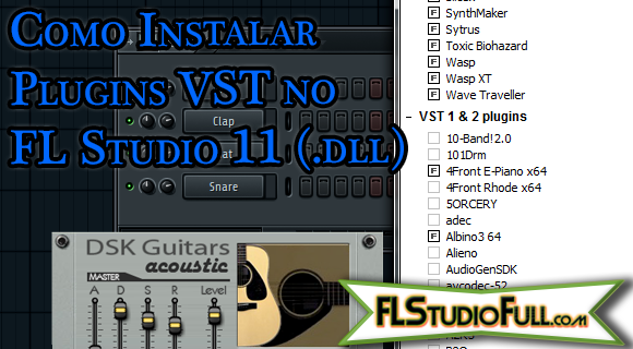 Como Instalar Plugins VST no FL Studio 11 (.dll)