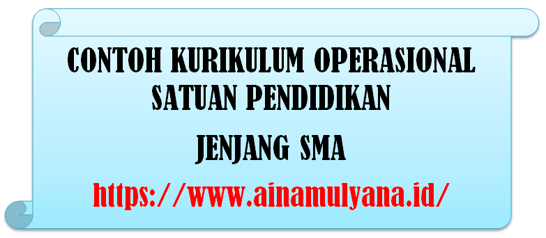 Download Contoh Kurikulum Operasional Satuan Pendidikan (KOSP) Jenjang SMA