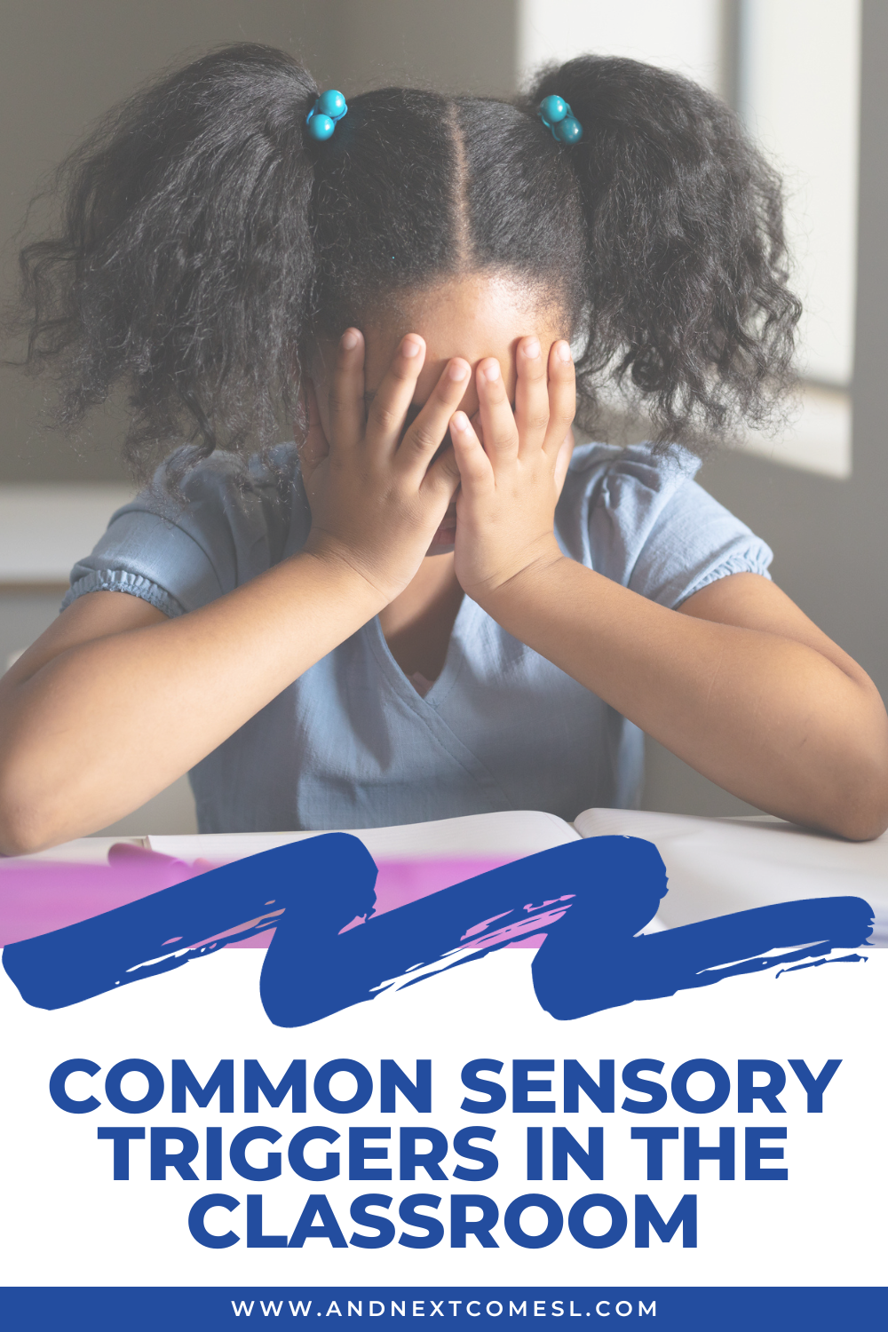 Common sensory triggers in the classroom or at school