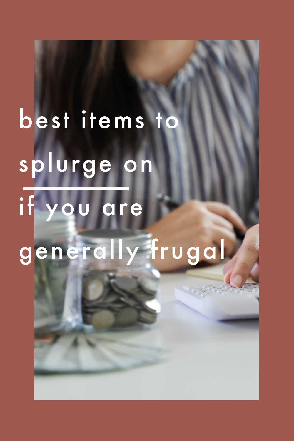 best items to splurge on frugal living