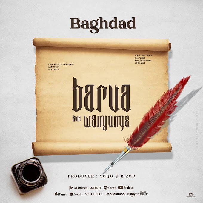 Download | Baghdad – Barua Kwa Mnyonge | Audio