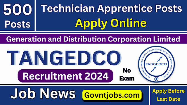 தமிழ்நாடு மின்வாரிய துறையில் வேலைவாய்ப்பு 2024 / TANGEDCO RECRUITMENT 2024