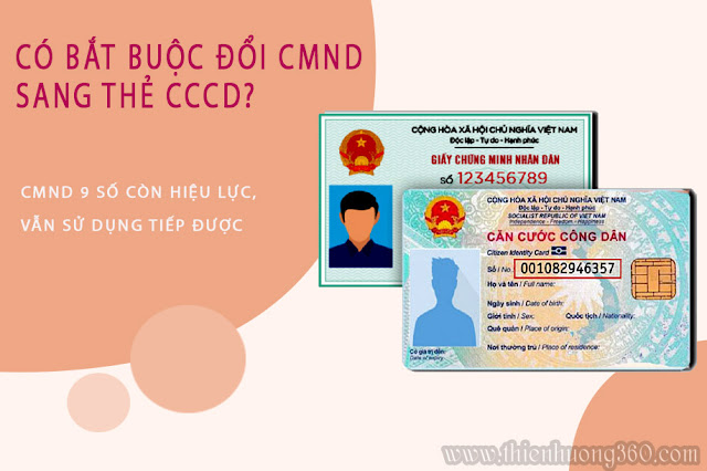 Có bắt buộc đổi CMND 9 số sang thẻ Căn cước công dân?