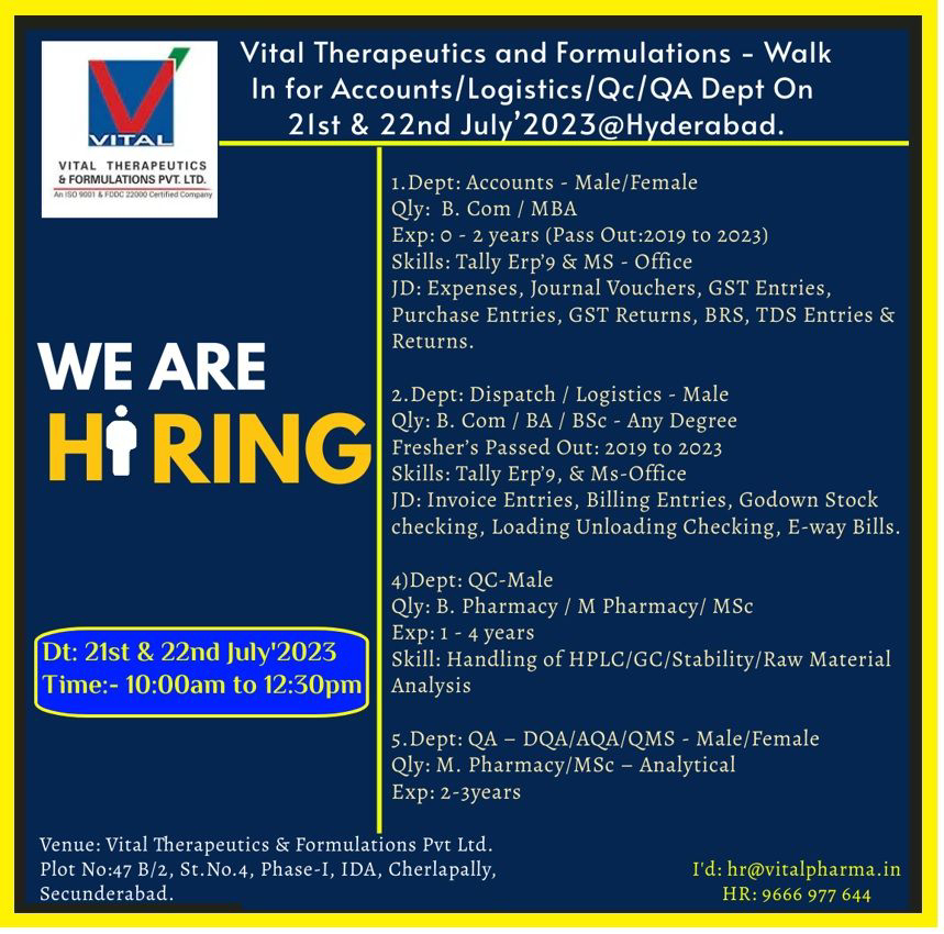 Job Available's Vital Therapeutics & Formulations Pvt Ltd Walk In Interview for Fresher's & Experienced In B Com/ MBA/ BA/ BSc/ B Pharm/ M Pharm/ MSc/ MSc Analytical