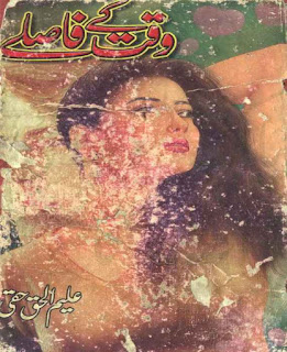 Waqt Ke Faasle (Complete Novel) By Aleem ul Haq Haqi