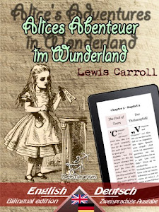 Alice's Adventures in Wonderland - Alices Abenteuer im Wunderland: Bilingual parallel text - Zweisprachige Ausgabe: English - German / Englisch - Deutsch (Dual Language Easy Reader 4)