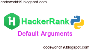 Default Arguments in Python - HackerRank Solution