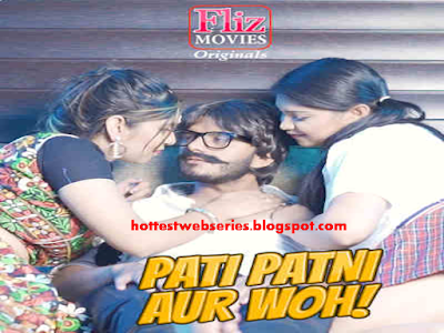 18+ Pati Patni Aur Woh 2020 S01E01 Hindi Flizmovies Web Series 720p HDRip