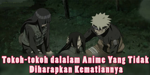 Hasil gambar untuk 5 tokoh anime yg tidak diharapkan mati