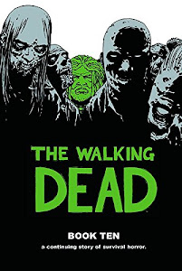 The Walking Dead Book 10 (Walking Dead, 10)