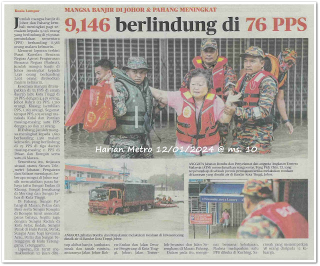 9,146 berlindung di 76 PPS ; Mangsa banjir di Johor  & Pahang meningkat | Keratan akhbar Harian Metro 12 Januari 2024