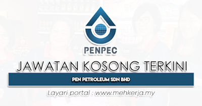 Jawatan Kosong Terkini 2023 di Pen Petroleum Sdn Bhd